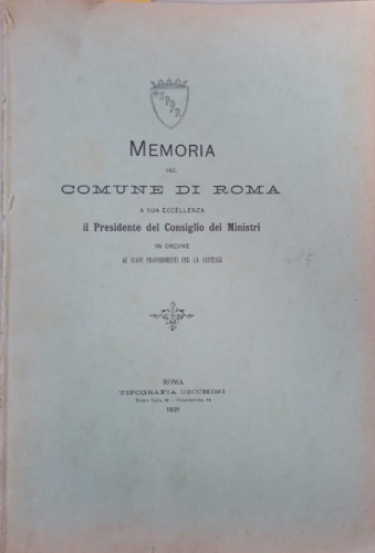 Memoria del Comune di Roma a Sua eccellenza il Presidente del Consiglio dei Mini