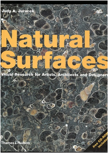 9780500510735-Natural Surfaces. Visual research for artists, architects and designers.