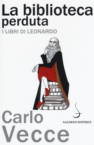 9788869731990-La biblioteca perduta. I libri di Leonardo.