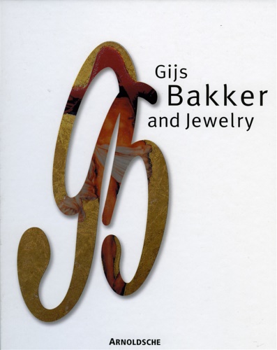 9783897902237-Gijs Bakker And Jewelry: Catalogue of Jewelry.