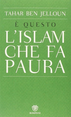 È questo l'Islam che fa paura.