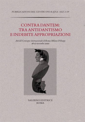 9788869736360-Contra Dantem: tra antidantismo e indebite riappropriazioni.