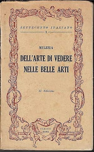 Dell'Arte di vedere nelle belle arti del disegno secondo i principi di Sulzer e