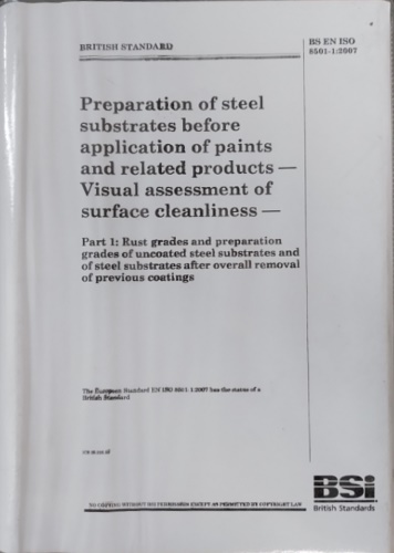 ISO 8501-1: 2007. Preparation of steel substrates before application of paints a