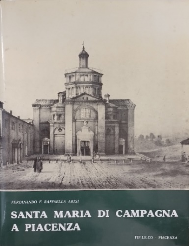 Santa Maria di Campagna a Piacenza.