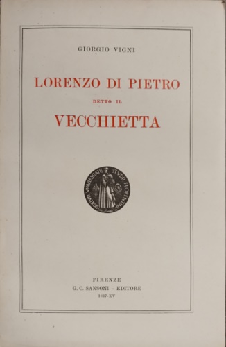 Lorenzo di Pietro detto il Vecchietta.
