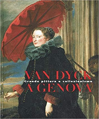 9788843559909-Van Dyck a Genova. Grande pittura e collezionismo.