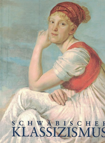 Schwäbischer Klassizismus zwischen Ideal und Wirklichkeit. 1770-1830. Zeichnen,