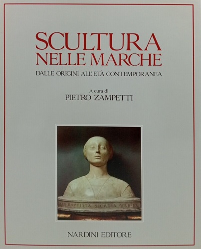 9788840411156-Scultura nelle Marche dalle Origini all'Età Contemporanea.