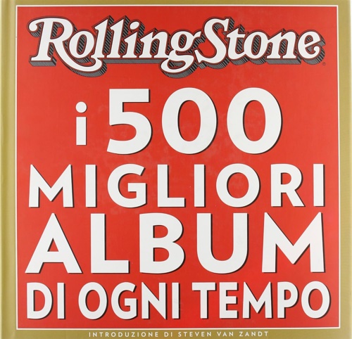 9788878443464-Rolling Stone. I 500 migliori album di ogni tempo.