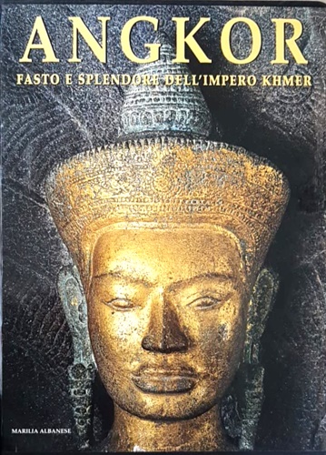 9788880957720-Angkor. Fasto e splendore dell'impero Khmer.