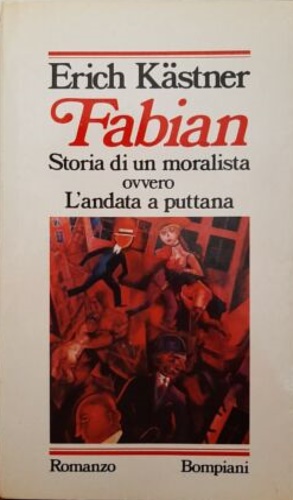 Fabian. Storia di un moralista ovvero L'andata a puttana.