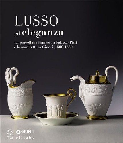 9788809782709-Lusso ed eleganza. La porcellana francese a Palazzo Pitti e la manifattura Ginor