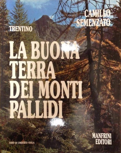 La buona terra dei monti pallidi.