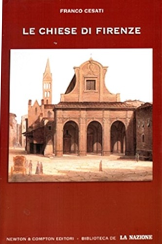 9788854105195-Le chiese di Firenze. La storia artistica, architettonica, civile e spirituale c