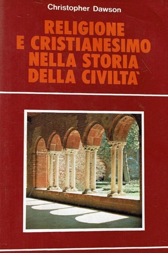 9788821508387-Religione e cristianesimo nella storia della civiltà.