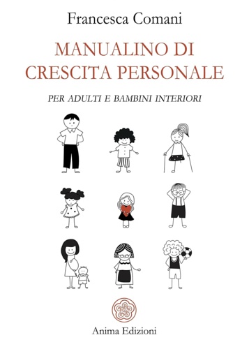 9788863656855-Manualino di crescita personale: Per adulti e bambini interiori.