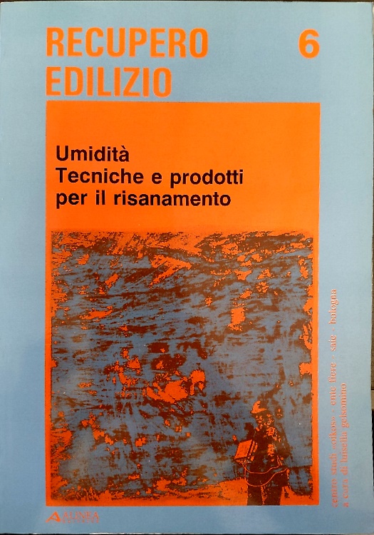 Umidità. Tecniche e prodotti per il risanamento.