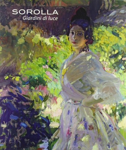 9788889793343-Joaquìn Sorolla. Giardini di luce.