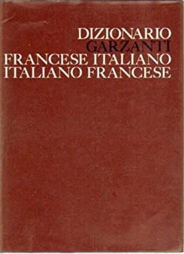 Dizionario Francese- Italiano. Italiano- Francese.