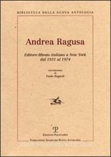 9788883047428-Andrea Ragusa. Editore-libraio italiano a New York dal 1931 al 1974.