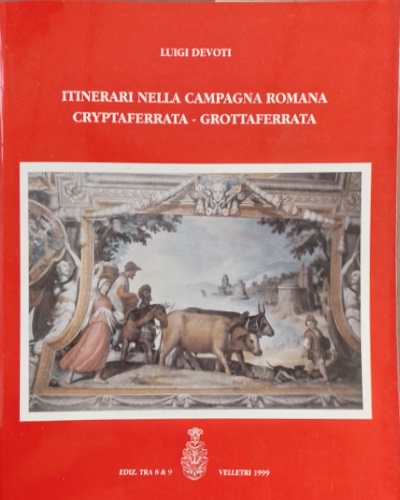 Itinerari nella campagna romana, cryptaferrata- Grottaferrata.