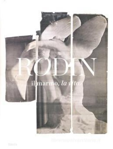 9788837098209-Rodin, il marmo, la vita.
