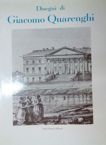 Disegni di Giacomo Quarenghi.