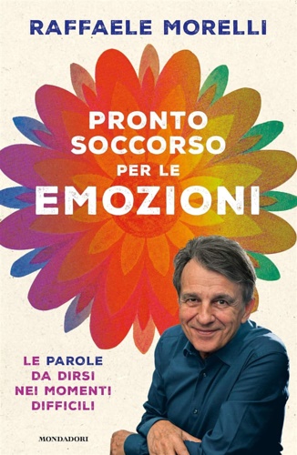 9788804727453-Pronto soccorso per le emozioni.