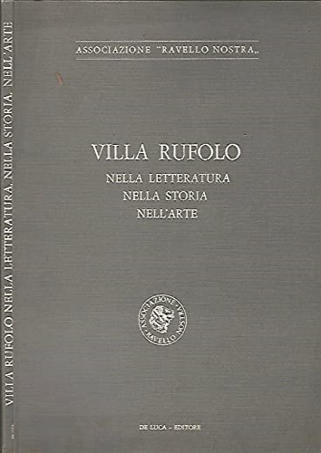 Villa Rufolo nella letteratura, nella storia, nell'arte.