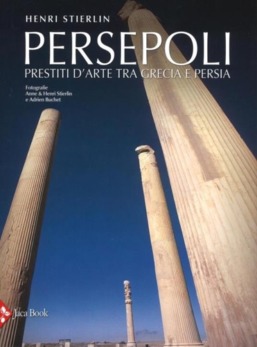 Persepoli. Prestiti d'arte tra Grecia e Persia.