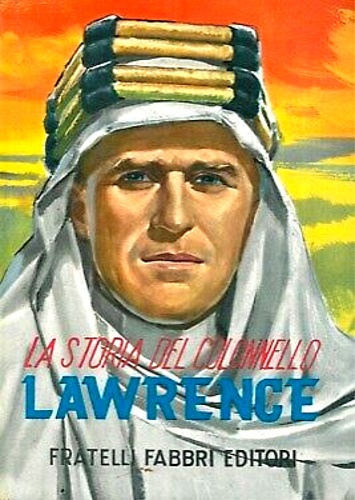La storia del colonnello Lawrence.