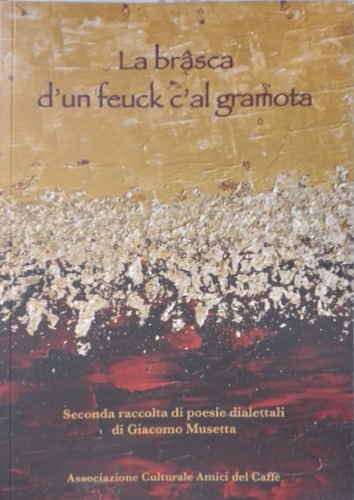 La brasca d 'un feuck c' al gramota.
