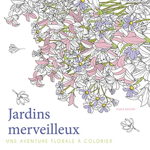 9788832913552-Jardins merveilleux: Une aventure florale à colorier.