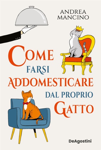 9791221209440-Come farsi addomesticare dal proprio gatto.