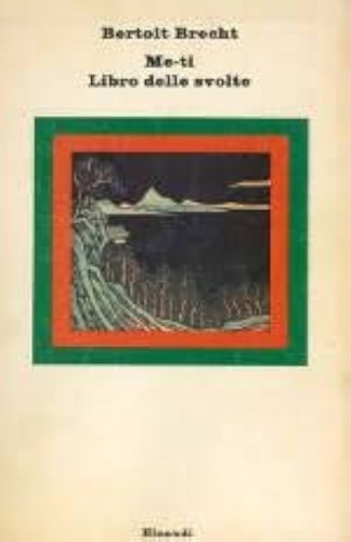 Me-ti. Libro delle svolte.