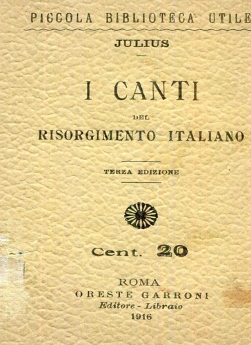 I canti del Risorgimento italiano.