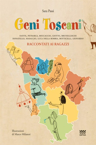 9788856302462-Geni toscani. Dante, Petrarca, Boccaccio, Giotto, Brunelleschi, Donatello, Masac