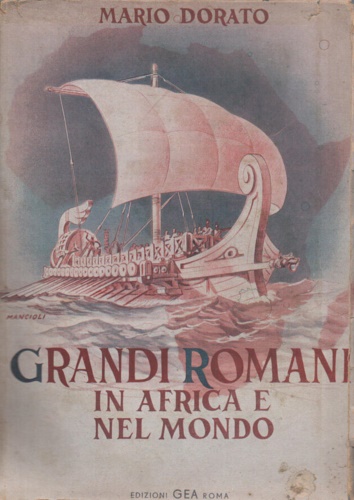 Grandi romani in Africa e nel mondo.