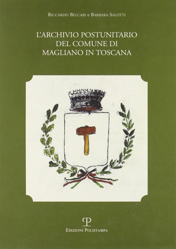 9788859605706-L'archivio postunitario del Comune di Magliano in Toscana.