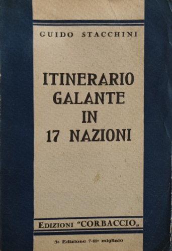 Itinerario galante in 17 nazioni. Avventure umoristiche attraverso 46° di lat. N