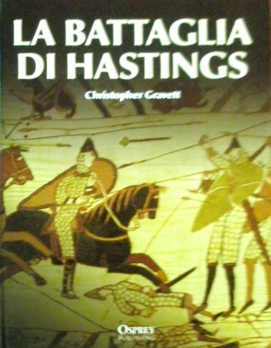 La battaglia di Hastings.