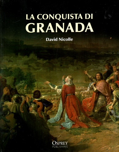 La conquista di Granada.