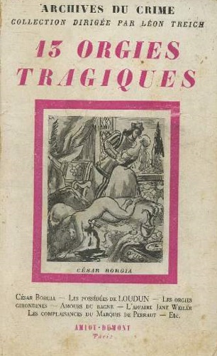 13 orgies tragiques.