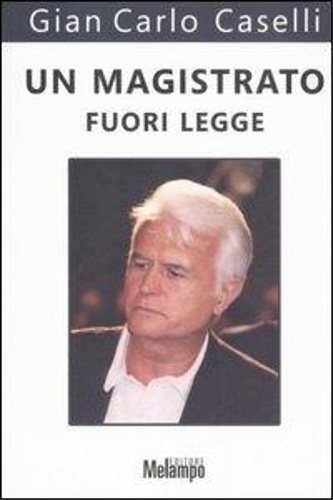 9788889533345-Un magistrato fuori legge.