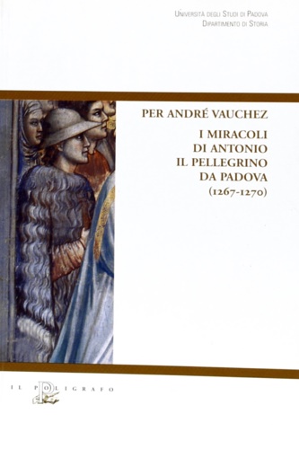 9788871153469-I miracoli di Antonio il pellegrino da Padova (1267-1270).