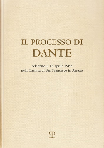 9788859621720-Il processo di Dante. Celebrato il 16 aprile 1966 nella Basilica di S. Francesco