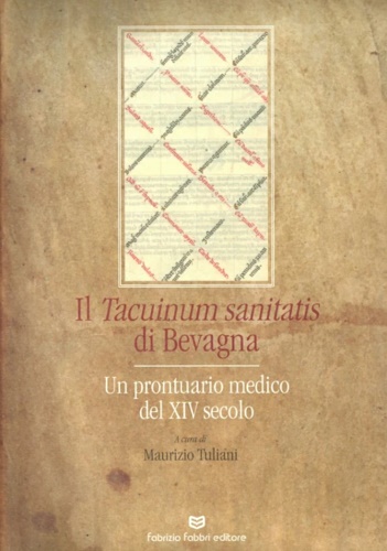 9788867780525-Il tacuinum sanitatis di Bevagna. Un prontuario medico del XIV secolo.