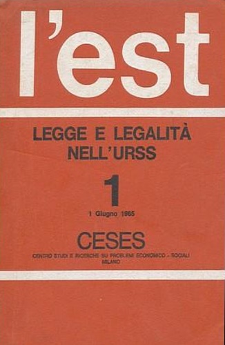 L' est. Rivista trimestrale di studi sui paesi dell'est. Legge e legalità nell'U