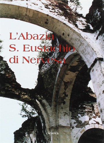 9788886177399-L'Abazia di S. Eustachio di Nervesa.